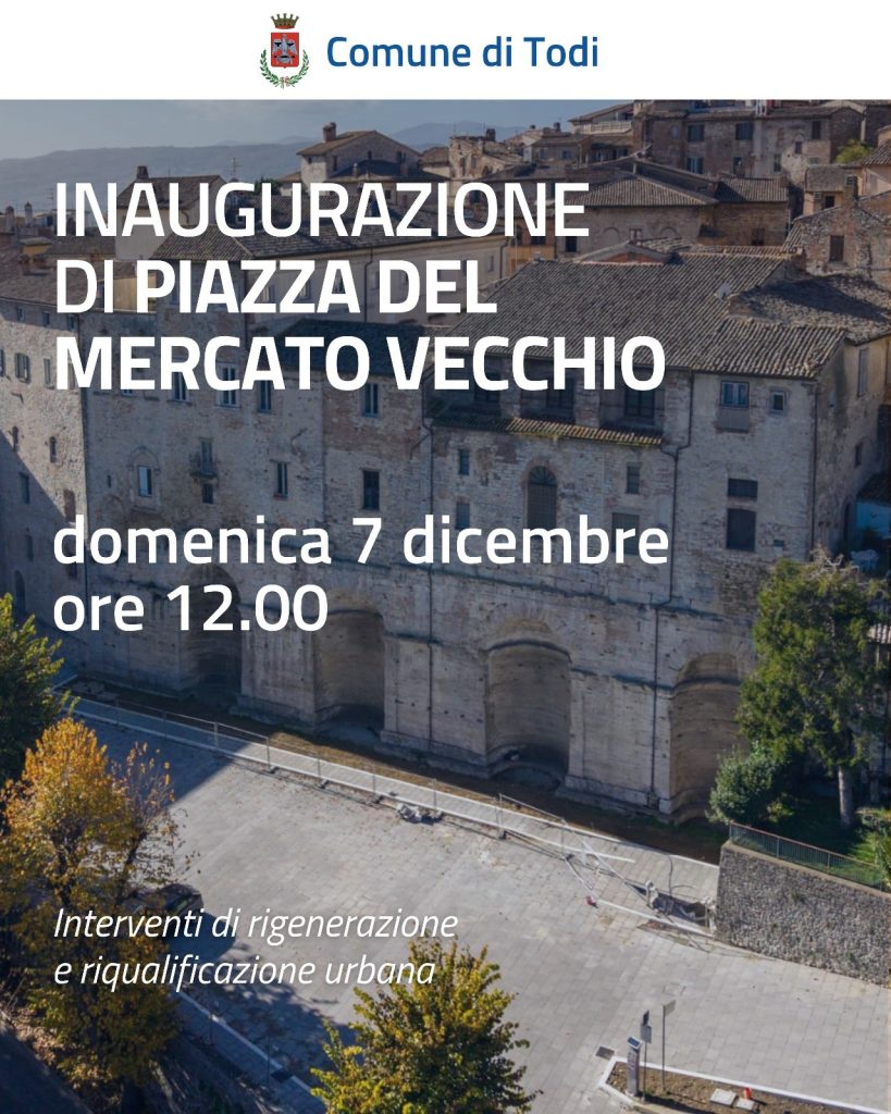 inaugurazione piazza del mercato vecchio a Todi.