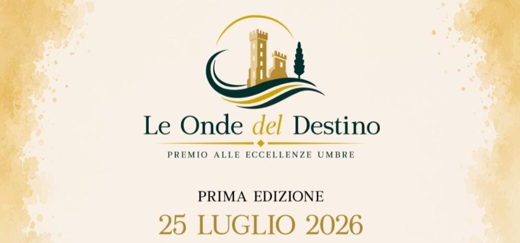 Le Onde del Destino – Premio alle Eccellenze Umbre